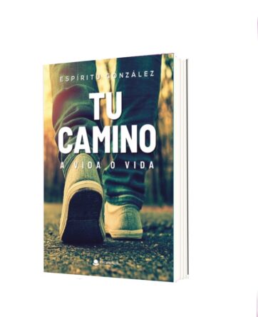 Tu camino. A vida o vida
