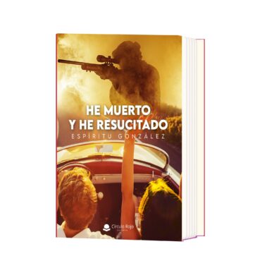 Libro novela he muerto y he resucitado